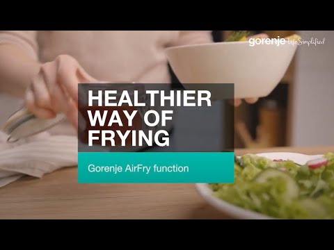 How it works • Gorenje •  OptiBake ovens •  AirFry